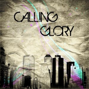 Christian Rock Bands in Tennesse, Calling Glory
